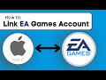 How To Link EA Account To Apple ID - EA Games Tutorial