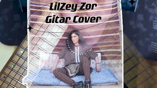 Lil Zey - Zor Gitar Cover @LilZey2019