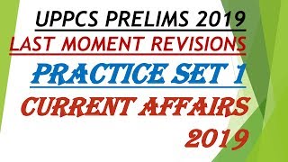 UPPCS PRACTICE SET 1-CURRENT AFFAIRS 2019!TOTAL 150 QUESTIONS WITH EXPLANATIONS