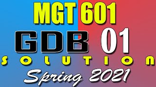 MGT601 GDB 1 Solution 2021 | MGT601 Spring 2021 GDB | AM Knowledge Official