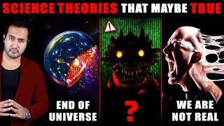 Horror SCIENCE THEORIES On Our Existence | Scientists Are Afraid Will Turn Out T