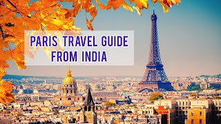 Paris Travel Guide | Paris tour from India | France | Paris tour plan | Eiffel Tower
