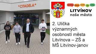 2. Ulička významných osobností města Litvínova - ZŠ a MŠ Litvínov - Janov