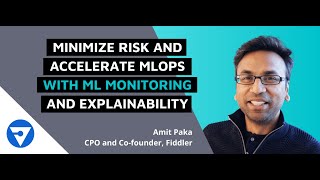 Minimize Risk and Accelerate MLOps With ML Monitoring and Explainability 1