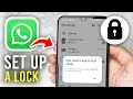How To Set Up Passcode To Lock Chat In WhatsApp - Full Guide