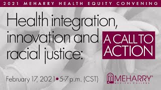 Health Integration, Innovation and Racial Justice: A Call to Action