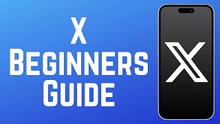 How To Use X Twitter Beginners Guide In 2026