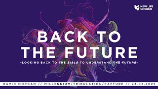 Sunday Gathering | Millennium, tribulation \u0026 Rapture | David Morgan | 23.2.25