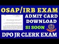 OPRB ADMIT CARD // JR CLERK DPO ,OSAP/IRB ODISHA POLICE // CPSE 2024 SOON