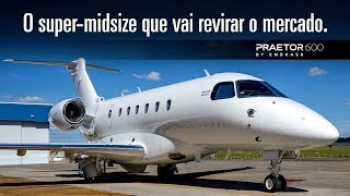 Praetor 600, o Super midsize que vai revirar o mercado. - # 09