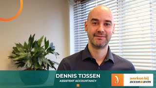 Maak kennis met Dennis Tijssen, Assistent Accountancy (ondertiteld)