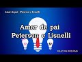 Homenagem dia dos pais - Amor de Pai - Peterson e Lisnelli (Legendado)