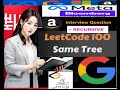 LeetCode 100: Same Tree Problem | Java Tutorial Step by Step | Developer Coder | #google #amazon