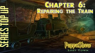 Let's Play - Puppetshow 3 - Lost Town - Chapter 6 - Repairing the Train