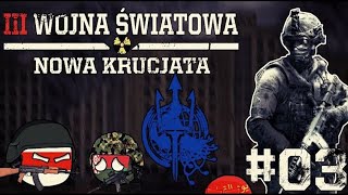 III WOJNA ŚWIATOWA NOWA KRUCJATA | Nowe Siły i Plany Działania | EP03 PL | MAPPING