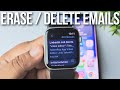 Apple Watch: How to Erase/Delete Email