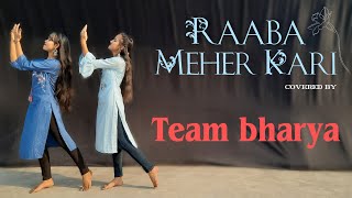 Rabba Mehar Kari | Dharshan Raval | Dance Cover By Arya and Bharti