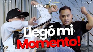 El Podchats | Llego mi momento | Alex Torres | Ep 5