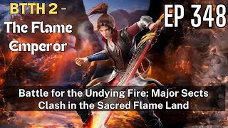 [EP348] Battle for the Undying Fire: Major Sects Clash in the Sacred Flame Land