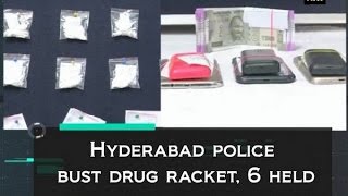 Hyderabad police bust drug racket, 6 held - ANI #News