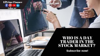 Who is a day trader in the Stock Market? | EfPrime Finance #shorts #youtubeshorts
