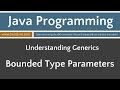 Learn Java Programming - Generics: Bounded Type Parameters Tutorial