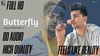 BUTTERFLY 8D AUDIO(JASS MANAK) | DOLBY SURROUND 8D | HIGH QUALITY AUDIO | NEXT TO REALITY