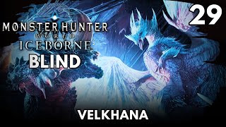 The Iceborne Wyvern / Monster Hunter World: Iceborne Blind Playthrough / Part 29