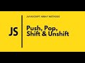 Javascript Array Methods | Pop | Push | Shift | Unshift