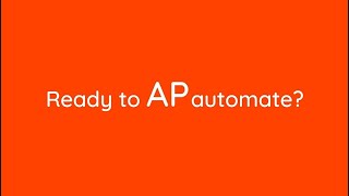 Simplify your entire accounts payable workflow | Automate everything from POs to Invoices
