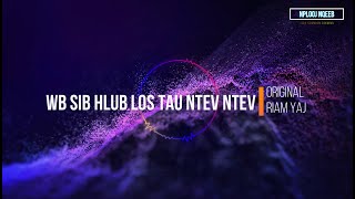 Wb sib hlub los tau ntev ntev (Karaoke)