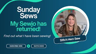 My Sewjo has returned! Find out what I have been sewing! #sundaysews