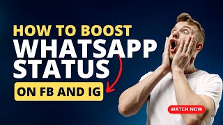 How to boost your WhatsApp STATUS VIEW