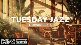 TUESDAY JAZZ: Positive Jazz - Smooth Piano Music & June Bossa Nova instrumental for Relax, Study