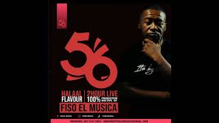 Halaal Flavour #56 (2H live mix) By Fiso-el-Musica