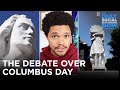 The What/Why/How of the Columbus Day Debate | The Daily Social Distancing Show