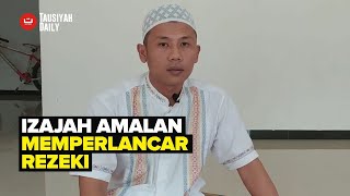 IJAZAH AMALAN MEMPERLANCAR REZEKI !!! USTAD BAIHAQQI