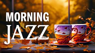 Exquisite Morning Jazz - Smooth Jazz Instrumental Music & Happy Fall Bossa Nova for Positive Mood