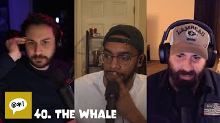 40.  The Whale | Harsh Language Podcast
