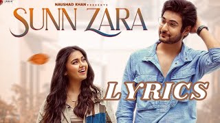 Sunn Zara Lyrics - JalRaj | Shivin Narang| Sun Zara song Lyrics| New Hindi songs