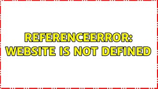 ReferenceError: website is not defined