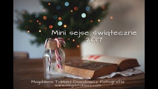 Backstage - Mini sesje świąteczne 2017 - 25 listopad 2017 r.