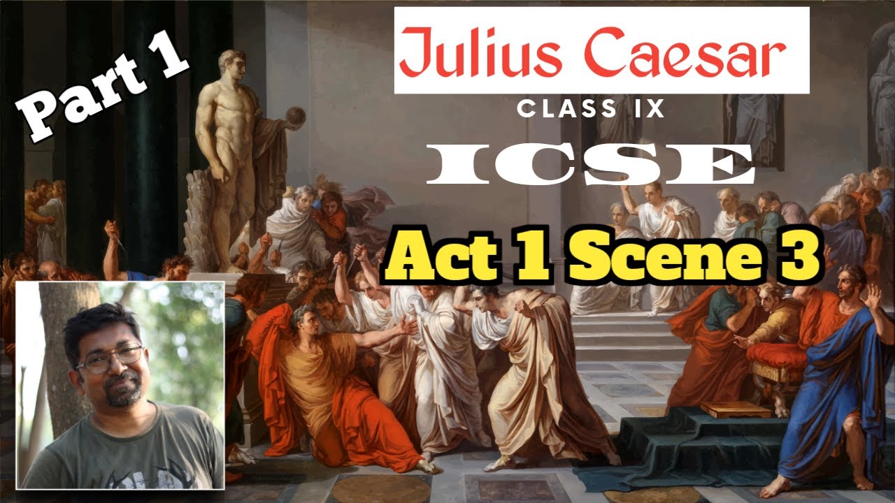 Julius Caesar Act 1 Scene 3 Line By Line Explanation | Part 1 | ICSE ...