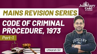 Code of Criminal Procedure (Part1) 10 Important Concepts and Provisions | Judiciary Exams 2022