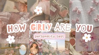 How girly are you?🕊️🤍˚✧ || personality test (quiz) | are you a girly girl or tomboy?🍓*:･ﾟ✧･ﾟ