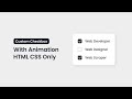 Custom Checkbox With Animation | HTML CSS Only | With Source Code