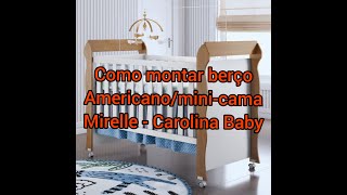 Como montar Berço Americano / Mini-cama Mirelle - Carolina Baby