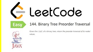 LeetCode Problem: 144. Binary Tree Preorder Traversal | Java Solution
