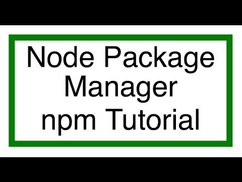 Npm (node Package Manager) Tutorial - YouTube