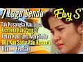 ELVY S : Tak Kusangka Kau Lupa. Kemana Kau Pergi? Kalau Kau Tahu Aku Rindu Kau Kunanti, Kau Kembali